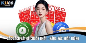Các Cách Bắt Đề Chuẩn Nhất