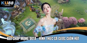 Kèo Chấp Mạng Dota