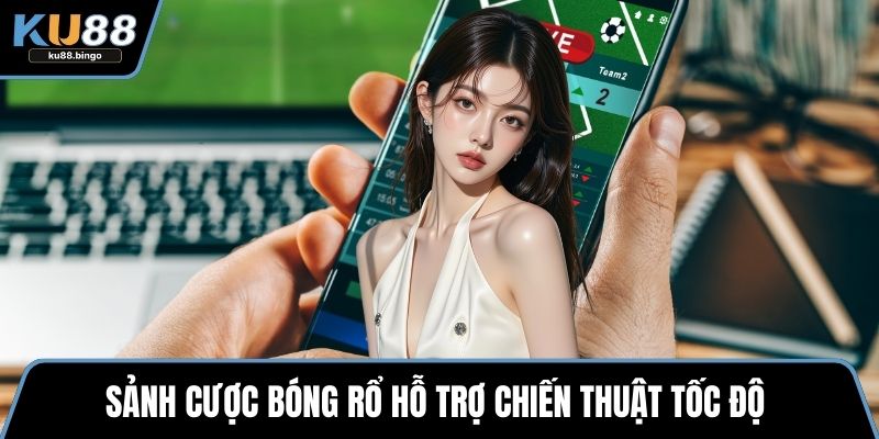 Sảnh cược bóng rổ hỗ trợ chiến thuật tốc độ 